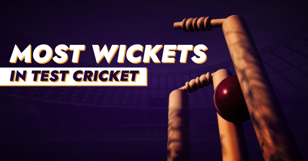 Most Wickets in Test Cricket | Top 10 Highest Wicket-Takers