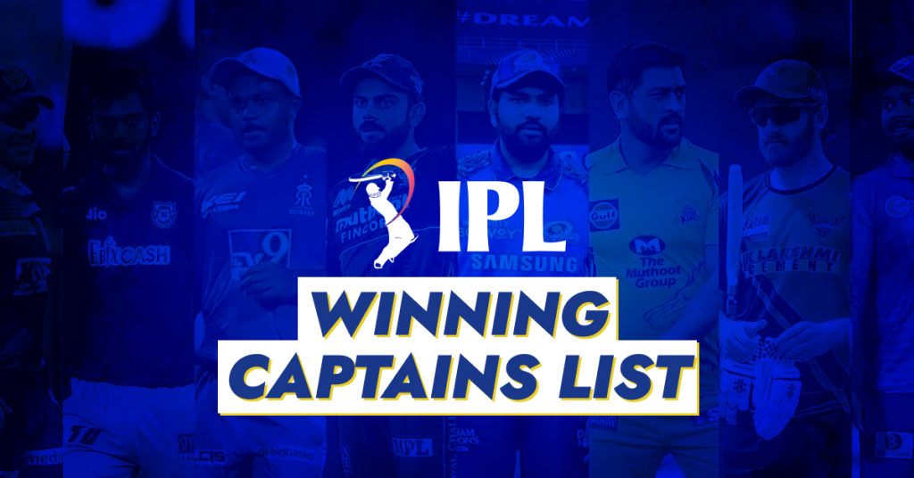 IPL Winning Captains List | The Most Successful IPL Captain