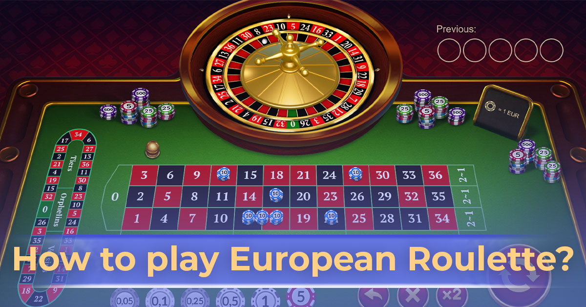 How To Play European Roulette? | Rules, Bet Types & Payouts