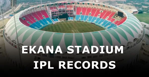 ekana stadium ipl records