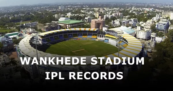 Wankhede Stadium IPL Records